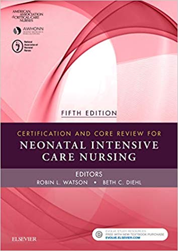 دانلود کتاب Certification and Core Review for Neonatal Intensive Care Nursing 5th Edition